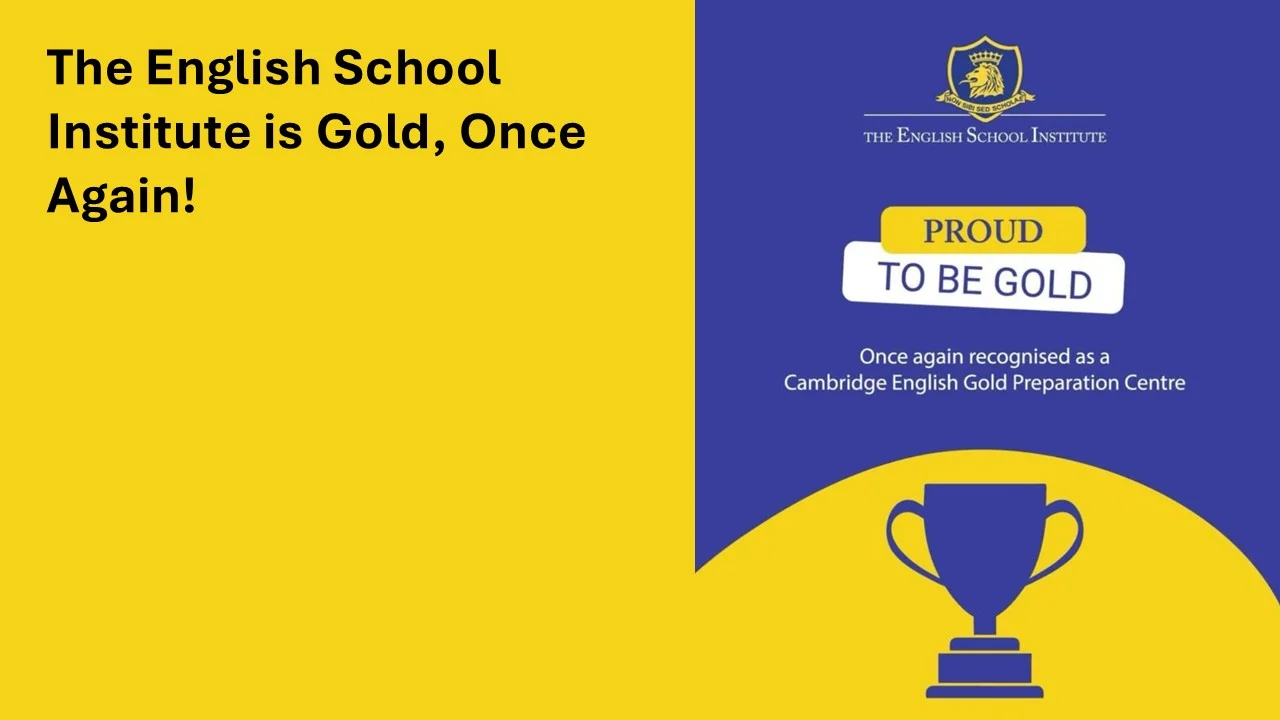 The English School Institute: Proud to Be Gold, Once Again! 